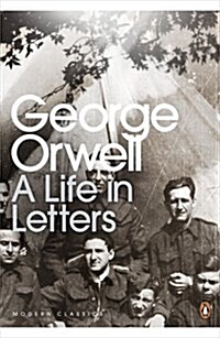 George Orwell: A Life in Letters (Paperback)