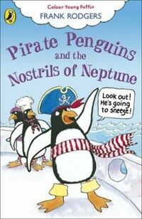 Pirate Penguins and the Nostrils of Neptune (Paperback)