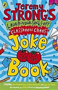 [중고] Jeremy Strong‘s Laugh-your-socks-off Classroom Chaos Joke Book (Paperback)