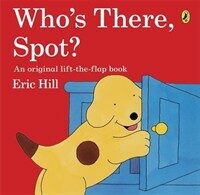 Who's There, Spot? (Paperback)