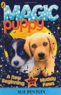 Magic Puppy: A New Beginning and Muddy Paws (Paperback)