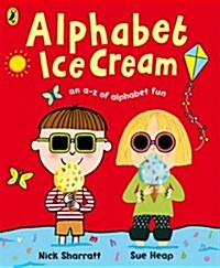 Alphabet Ice Cream : A Fantastic Fun-filled ABC (Hardcover)