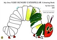 My Own Very Hungry Caterpillar Colouring Book (Paperback)