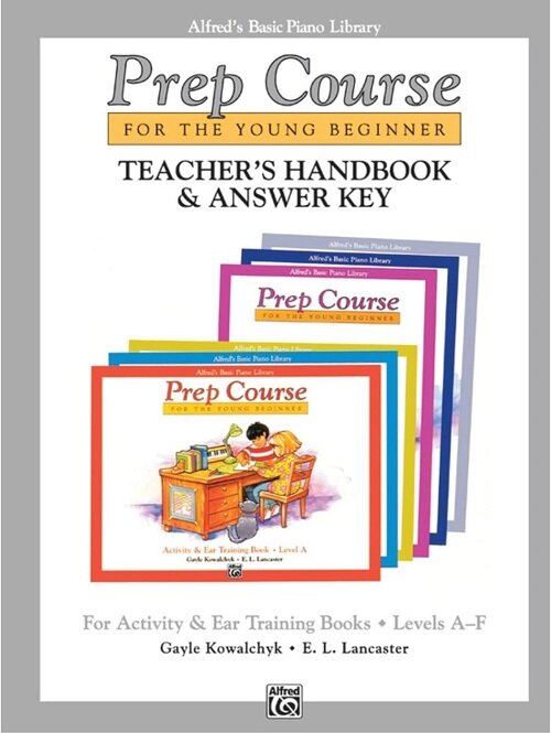 Alfreds Basic Piano Prep Course: Activity & Ear Training Book Teachers Handbook and Answer Key, Levels A-F (Book)