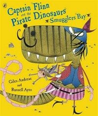 Captain Flinn and the Pirate Dinosaurs - Smugglers Bay! (Paperback)