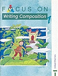 Focus on Writing Composition - Pupil Book 1 (Spiral Bound)