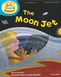 Oxford Reading Tree Read with Biff, Chip, and Kipper: Phonics: Level 4: The Moon Jet (Hardcover)