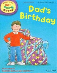 Oxford Reading Tree Read with Biff, Chip, and Kipper: First Stories: Level 2: Dad's Birthday (Hardcover)