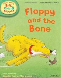 Oxford Reading Tree Read with Biff, Chip, and Kipper: First Stories: Level 3: Floppy and the Bone (Hardcover)