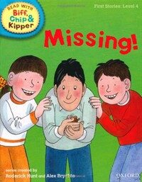 Oxford Reading Tree Read with Biff, Chip, and Kipper: First Stories: Level 4: Missing! (Hardcover)