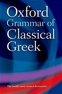 Oxford Grammar of Classical Greek (Paperback)