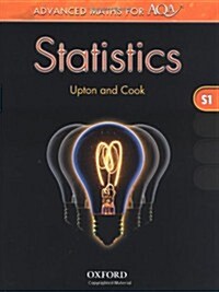 Advanced Maths for AQA: Statistics S1 (Paperback)