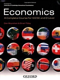 [중고] Economics: A Complete Course for IGCSE and O Level : Endorsed by University of Cambridge International Examinations (Paperback)