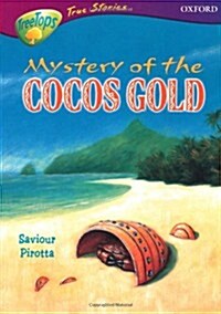 Oxford Reading Tree: Levels 10-12: Treetops True Stories: the Mystery of the Cocos Gold (Paperback)