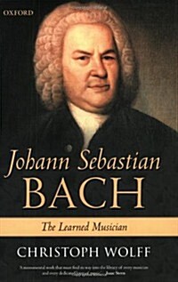 Johann Sebastian Bach : The Learned Musician (Paperback)