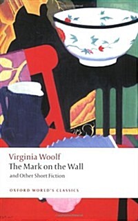 The Mark on the Wall and Other Short Fiction (Paperback)