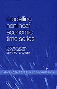 Modelling Nonlinear Economic Time Series (Paperback)