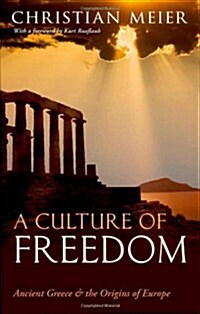A Culture of Freedom : Ancient Greece and the Origins of Europe (Hardcover)