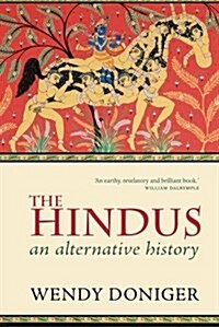 The Hindus : An Alternative History (Paperback)