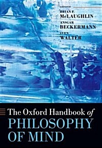 The Oxford Handbook of Philosophy of Mind (Paperback)