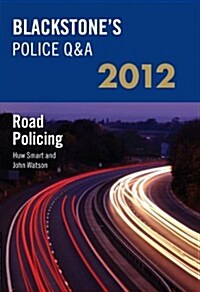 Blackstones Police Q&A: Road Policing 2012 (Paperback, 10, Revised)