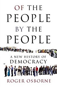 Of the People, by the People (Hardcover)