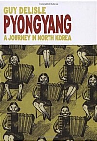 Pyongyang : A Journey in North Korea (Paperback)