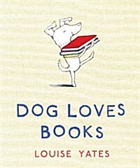Dog Loves Books (Hardcover)