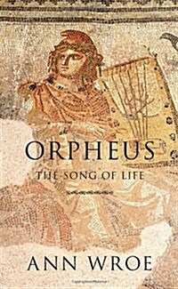 Orpheus : The Song of Life (Hardcover)