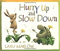 Hurry Up and Slow Down (Paperback)