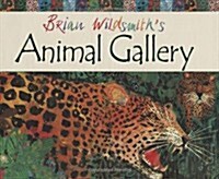 Brian Wildsmiths Animal Gallery (Hardcover)