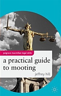 A Practical Guide to Mooting (Paperback)