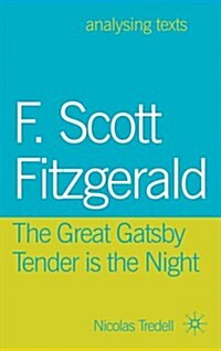 F. Scott Fitzgerald: The Great Gatsby/Tender is the Night (Paperback)