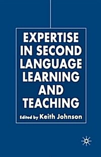 [중고] Expertise in Second Language Learning and Teaching (Paperback)