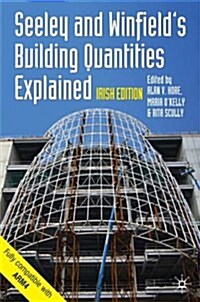 Seeley and Winfields Building Quantities Explained: Irish Edition (Paperback, Irish ed)