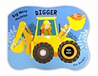 Big Noisy Machines - Digger (Hardcover)