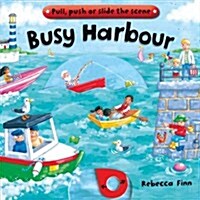Busy Books: Busy Harbour (Board Book, Illustrated ed)