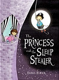 Princess and the Sleep Stealer (Hardcover)