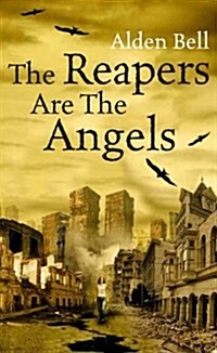 Reapers are the Angels (Hardcover)