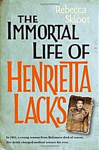 Immortal Life of Henrietta Lacks (Hardcover)