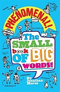 Phenomenal! The Small Book of Big Words (Paperback)