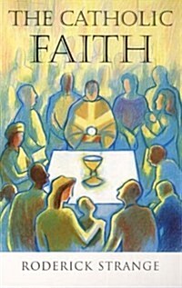 The Catholic Faith (Paperback, New ed)