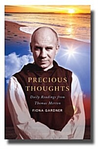 Precious Thoughts : Daily Readings from Thomas Merton (Paperback)