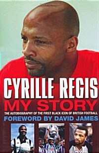 Cyrille Regis: My Story (Hardcover)