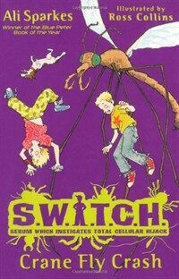 S.W.I.T.C.H: Crane Fly Crash (Paperback)