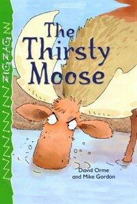 Thirsty Moose (Paperback)