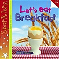 Lets Eat Breakfast (Paperback)