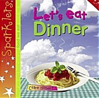 Lets Eat Dinner (Paperback)