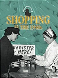 Shopping in the 1940s (Paperback)