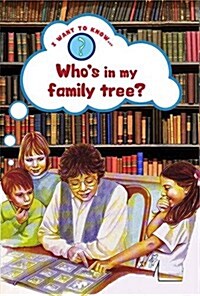 Whos in My Family Tree? (Paperback)